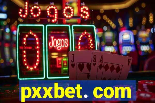 pxxbet. com